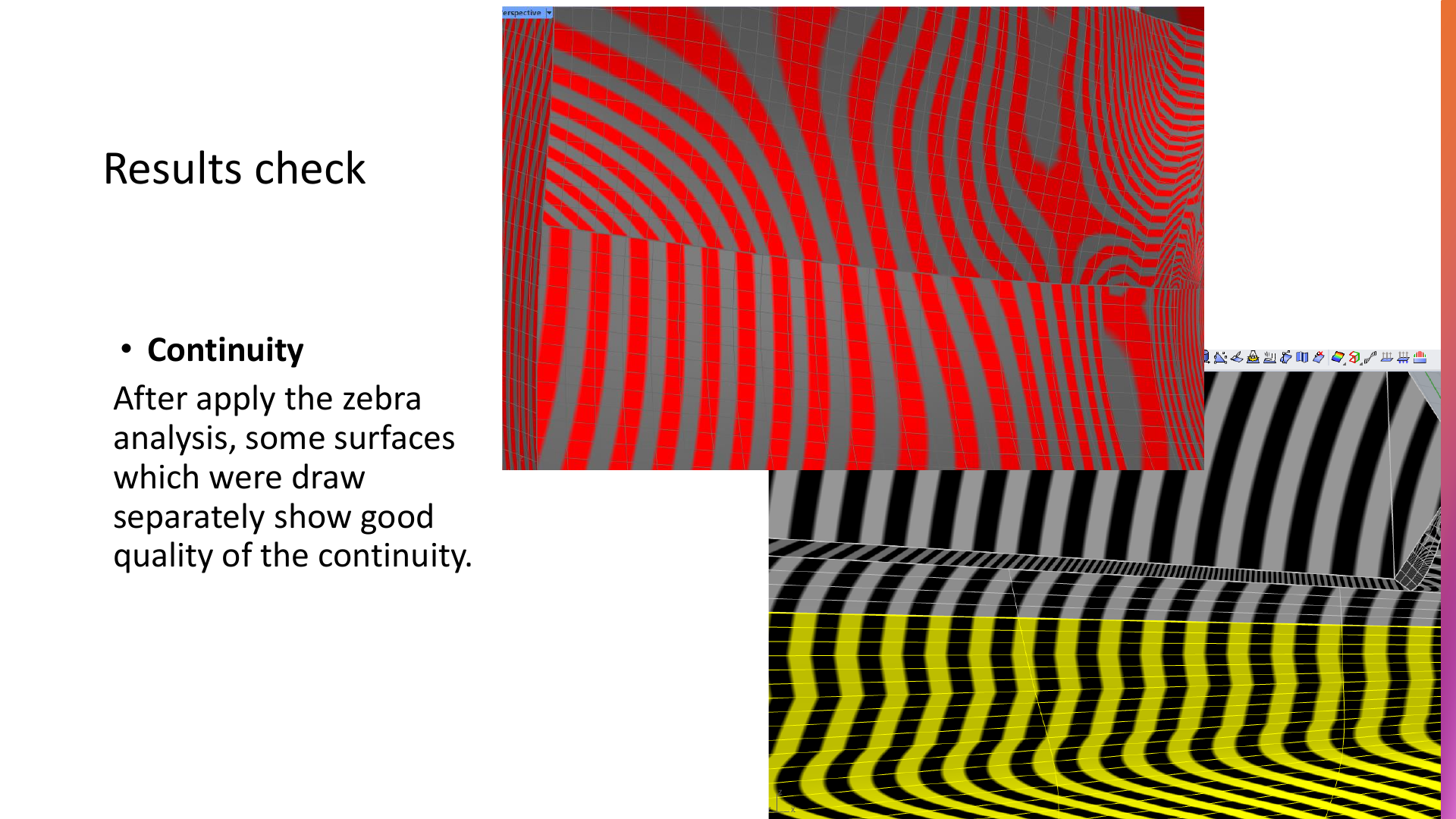 Zebra analysis revealing continuity quality across reconstructed patches.